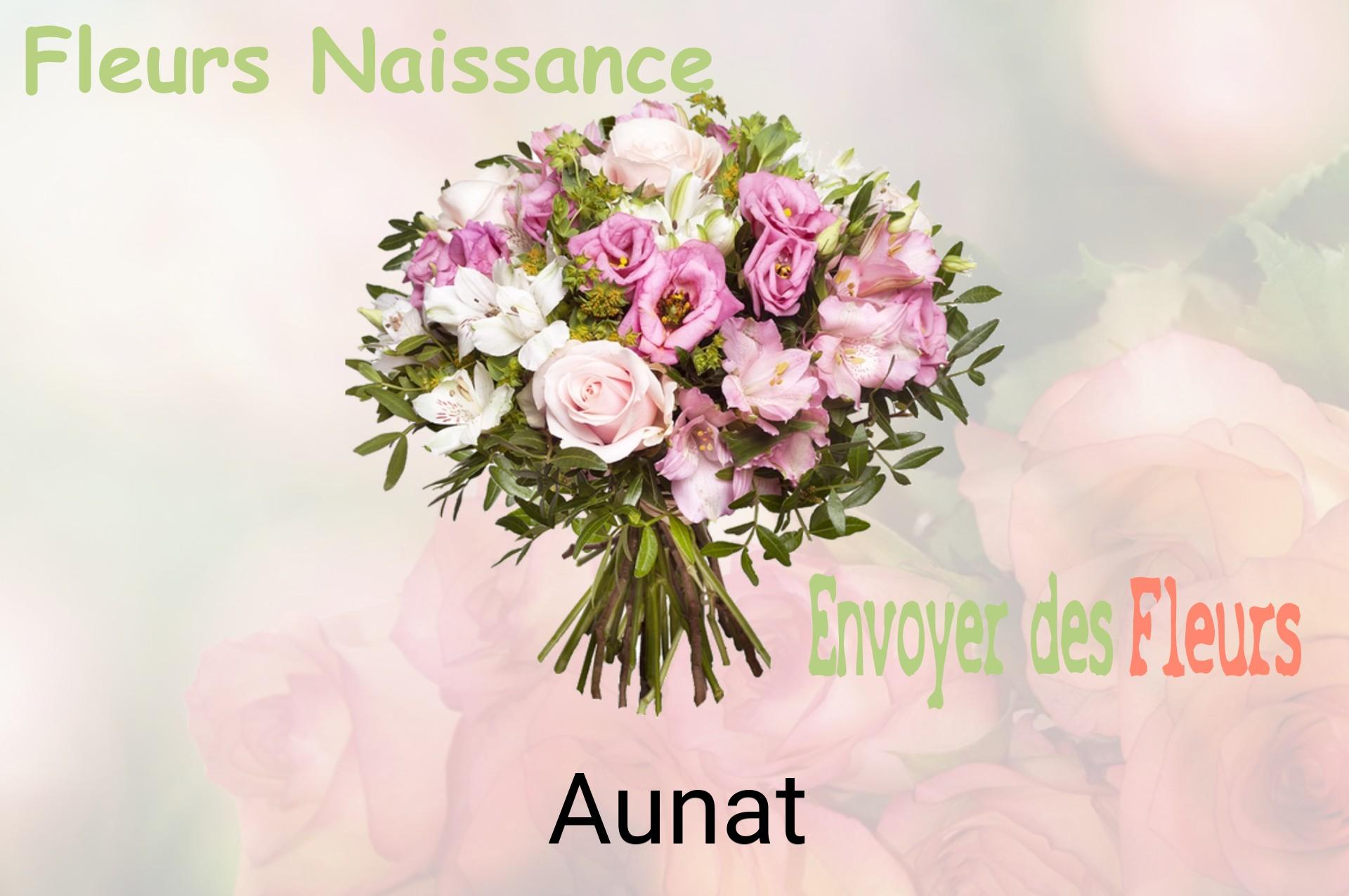 Bouquet de fleurs de naissance livré à Aunat
